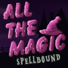 All the Magic Spellbound 2.2.1